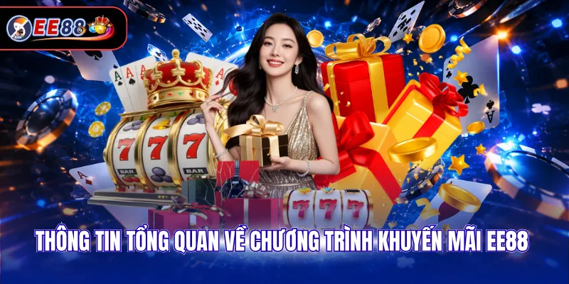 Thông tin tổng quan về chương trình khuyến mãi EE88